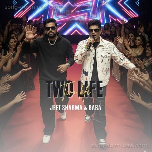 Two Life Baba MP3 Download